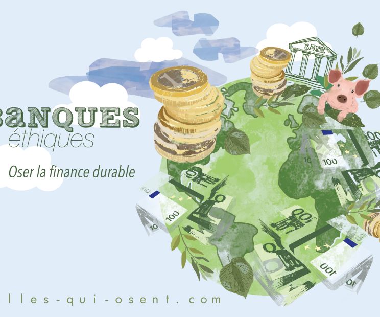 banque-ethique-verte-durable-bio-epargne-finance-celles-qui-osent