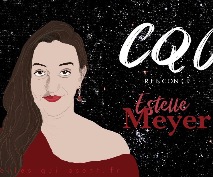 estelle-meyer-celles-qui-osent-artiste-comédienne-chanteuse-lyrique